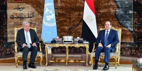الرئيس السيسي يثمن مواقف الأمين العام للأمم المتحدة من الأزمة الجارية في غزة
