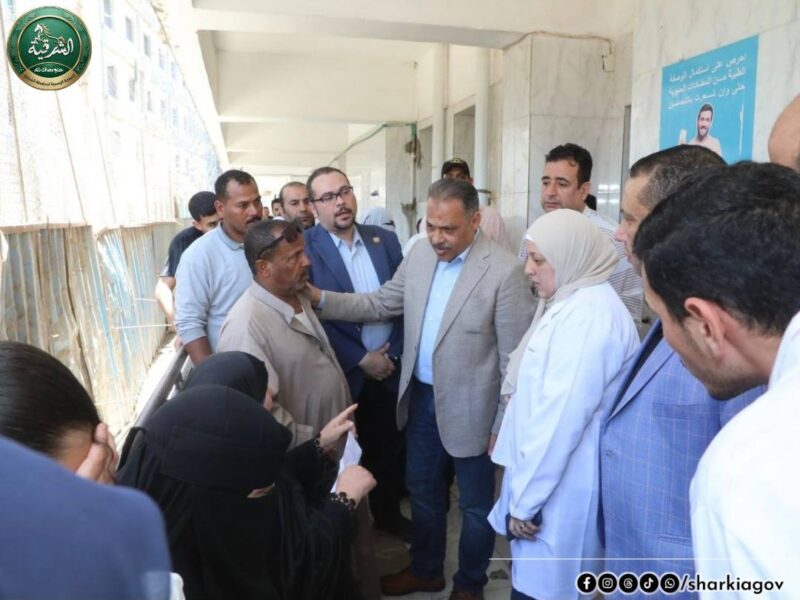 محافظ الشرقية يفاجئ مستشفى أبو كبير المركزي لمتابعة مستوى الخدمات الصحية المؤداة للمرضى والمترددين